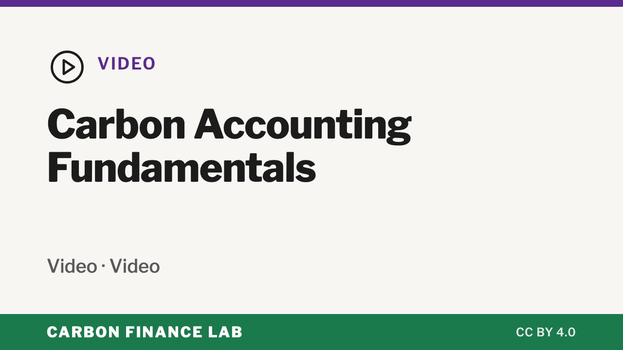 Carbon Accounting Fundamentals — Video
